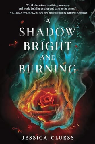 Imagen de archivo de A Shadow Bright and Burning (Kingdom on Fire, Book One) a la venta por Front Cover Books
