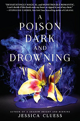 Imagen de archivo de A Poison Dark and Drowning (Kingdom on Fire, Book Two) a la venta por More Than Words