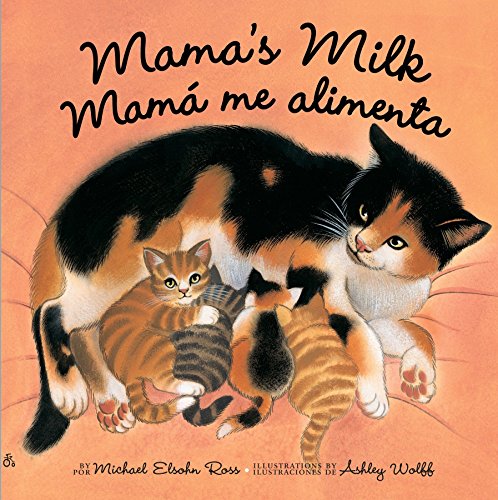 Stock image for Mama's Milk / Mamá me alimenta for sale by Better World Books: West