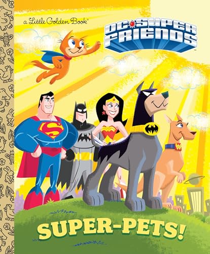 Imagen de archivo de Super-Pets! (DC Super Friends) (Little Golden Book) a la venta por Wonder Book