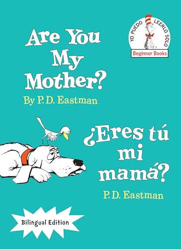 Stock image for Are You My Mother?/Eres t mi mam? (Bilingual Edition) (The Cat in the Hat Beginner Books / Yo Puedo Leerlo Solo) (Spanish Edition) for sale by Goodwill