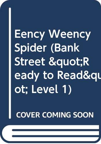 Beispielbild fr Eency Weency Spider (Bank Street "Ready to Read", Level 1) zum Verkauf von BooksRun