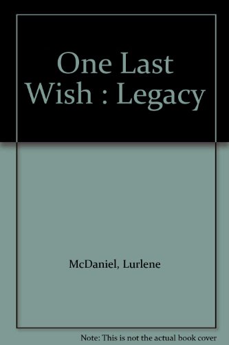 Stock image for One Last Wish : Legacy for sale by ThriftBooks-Dallas