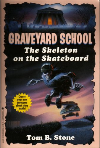 Beispielbild fr The Skeleton on the Skateboard (Graveyard School series, No. 2) zum Verkauf von HPB Inc.