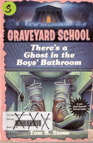 Beispielbild fr There's a Ghost in the boys' Bathroom - Graveyard School #10 zum Verkauf von Wonder Book