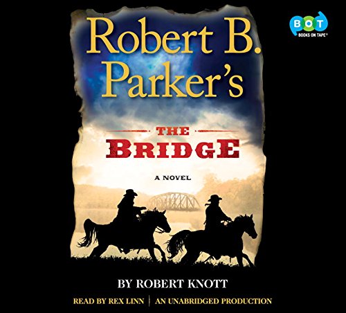 9780553545616: Robert B. Parker's The Bridge