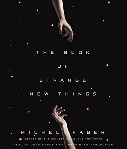 Beispielbild fr The Book of Strange New Things: A Novel zum Verkauf von Buchpark