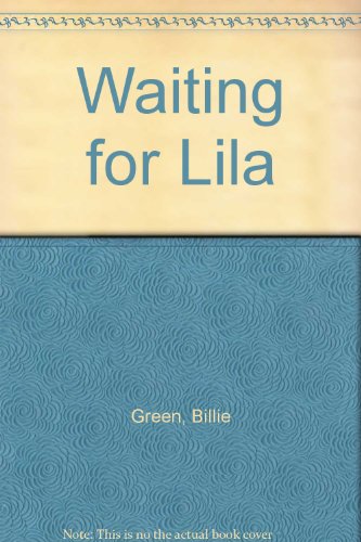 Waiting for Lila (9780553550405) by Billie Green