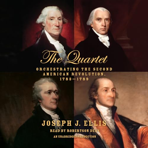 Beispielbild fr The Quartet: Orchestrating the Second American Revolution, 1783-1789 zum Verkauf von SecondSale