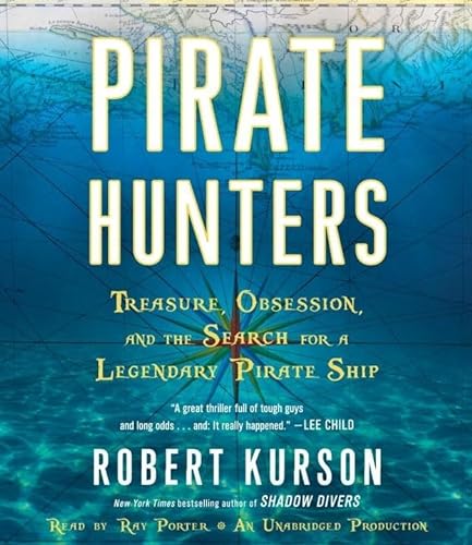 9780553550856: Pirate Hunters: Treasure, Obsession, and the Search for a Legendary Pirate Ship