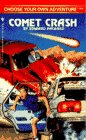 9780553560091: Comet Crash: No. 144 (Choose Your Own Adventure S.)