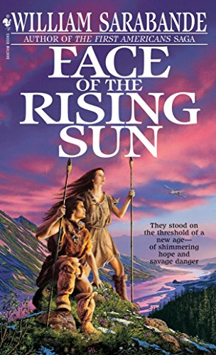 Beispielbild fr Face of the Rising Sun (First Americans Saga) zum Verkauf von Wonder Book