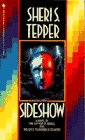 Sideshow (9780553560985) by Tepper, Sheri S.