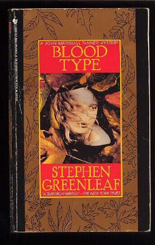 Imagen de archivo de Blood Type : The New John Marshall Tanner Mystery a la venta por Better World Books: West