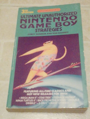 Beispielbild fr Ultimate Unauthorized Nintendo Game Boy Strategies zum Verkauf von HPB Inc.