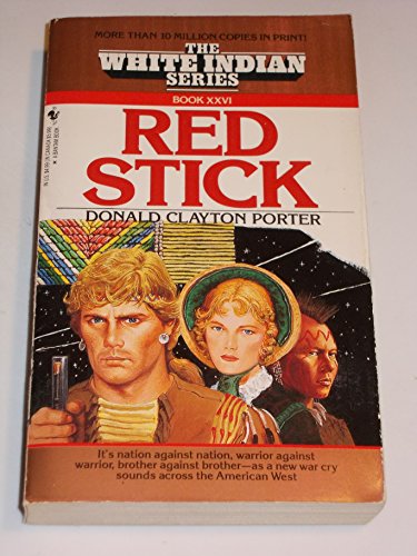 Stock image for Red Stick (White Indian, No 26) for sale by Ergodebooks