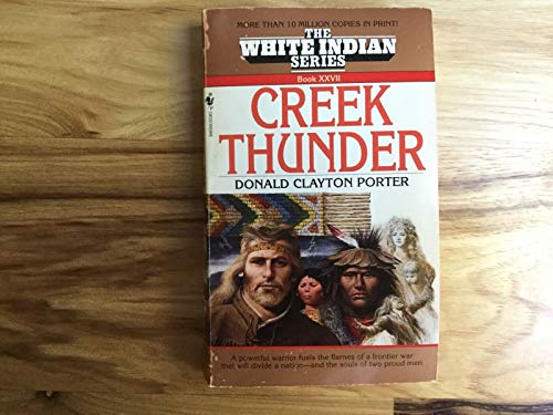 9780553561432: Creek Thunder: 27 (White Indian S.)