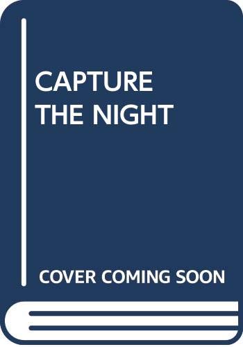 Stock image for Capture the Night for sale by Half Price Books Inc.