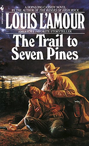 9780553561784: The Trail to Seven Pines: A Novel
