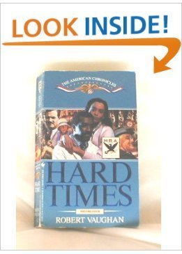 Stock image for Hard Times (The American Chronicles, Volume 4) for sale by R Bookmark