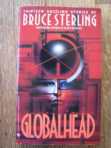 9780553562811: Globalhead: Stories