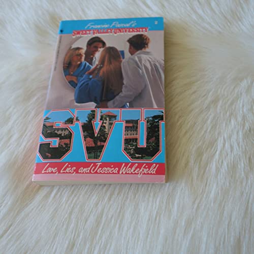 Stock image for Love, Lies, and Jessica Wakefield (Sweet Valley University(R)) for sale by Gulf Coast Books