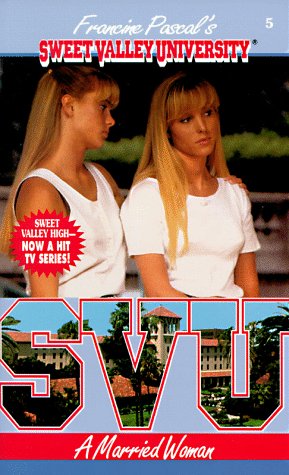 A Married Woman (Sweet Valley University #5)