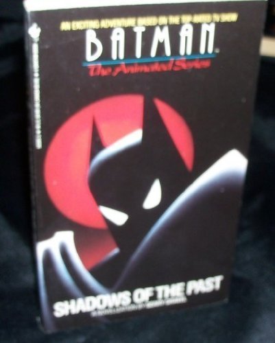 Beispielbild fr SHADOWS OF THE PAST (Batman : the Animated) zum Verkauf von Wonder Book