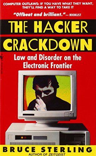 Beispielbild fr The Hacker Crackdown : Law and Disorder on the Electronic Frontier zum Verkauf von Better World Books: West