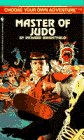 Stock image for Master of Judo (Choose Your Own Adventure) for sale by HPB-Diamond