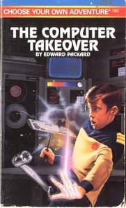 Stock image for The Computer Takeover (Choose Your Own Adventure No. 160) for sale by Front Cover Books