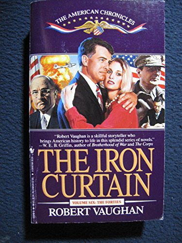 9780553565102: The Iron Curtain (The American Chronicles, Volume 6)