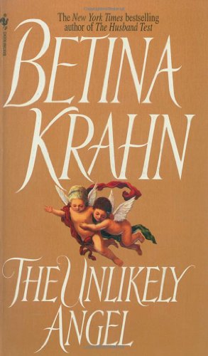 The Unlikely Angel: A Novel (9780553565249) by Krahn, Betina