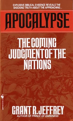 Apocalypse: The Coming Judgment of the Nations (9780553565300) by Jeffrey, Grant R.