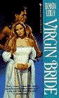 Stock image for Virgin Bride for sale by Front Cover Books