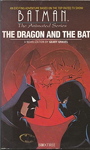 Beispielbild fr BATMAN: THE DRAGON AND THE BAT (Batman the Animated Series) zum Verkauf von Wonder Book