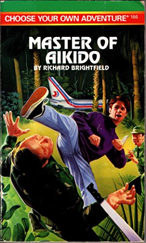 Master of Aikido (Choose Your Own Adventure 166) (9780553566260) by Richard Brightfield; Brightfield, Richard; Bolle, Frank