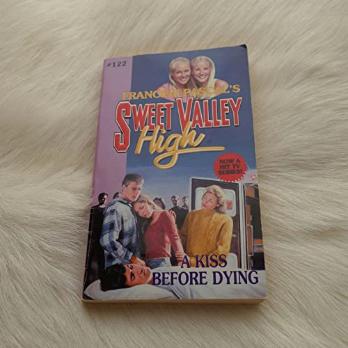 A Kiss Before Dying (Sweet Valley High) (9780553566406) by Pascal, Francine