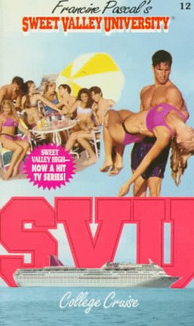 9780553566574: College Cruise (Sweet Valley University)