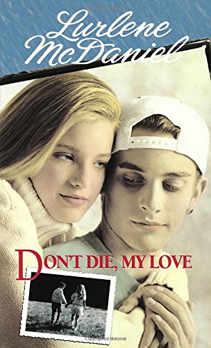 9780553567151: Don't Die, My Love