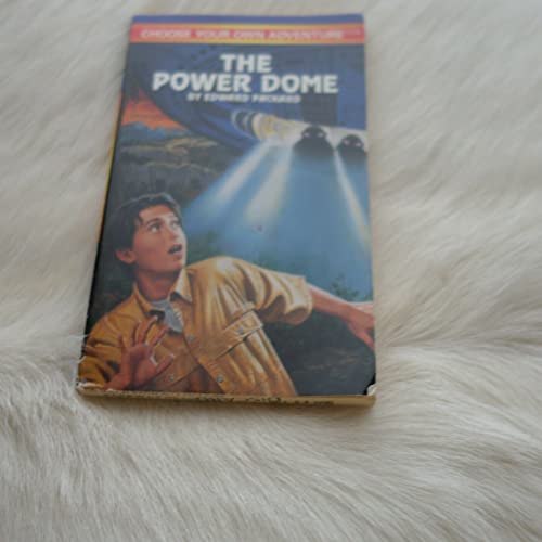 The Power Dome (Choose Your Own Adventure No. 174) (9780553567434) by Packard, Edward