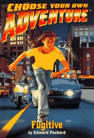 Fugitive (Choose Your Own Adventure No. 182) (Choose Your Own Adventure(R)) (9780553567526) by Packard, Edward