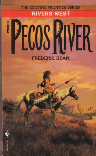 9780553567946: The Pecos River (Rivers West)