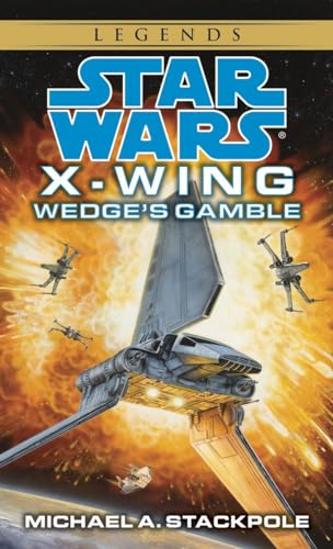 9780553568028: Wedge's Gamble (Star Wars: X-Wing Series, Book 2)