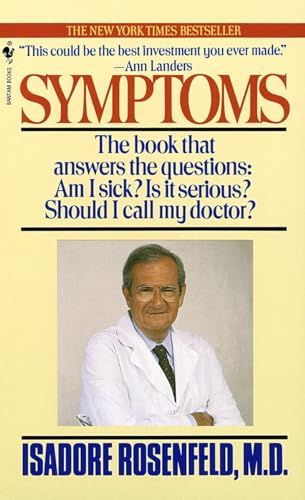 Beispielbild fr Symptoms: The Book That Answers The Questions: Am I Sick? Is It Serious? Should I Call My Doctor? zum Verkauf von Wonder Book