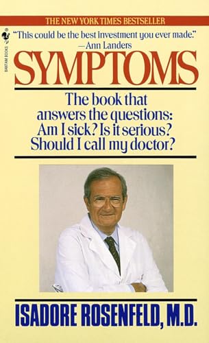 Stock image for Symptoms: The Book That Answers The Questions: Am I Sick? Is It Serious? Should I Call My Doctor? for sale by Gulf Coast Books