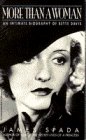 Beispielbild fr More Than a Woman : An Intimate Biography of Bette Davis zum Verkauf von Better World Books