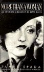 Stock image for More Than a Woman: An Intimate Biography of Bette Davis for sale by Gulf Coast Books