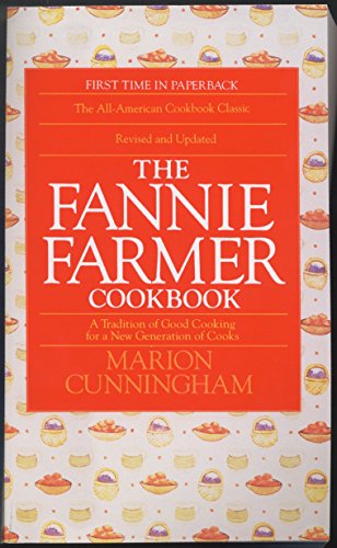 Beispielbild fr The Fannie Farmer Cookbook : A Tradition of Good Cooking for a New Generation of Cooks zum Verkauf von Better World Books