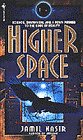 Stock image for The Higher Space for sale by Wonder Book